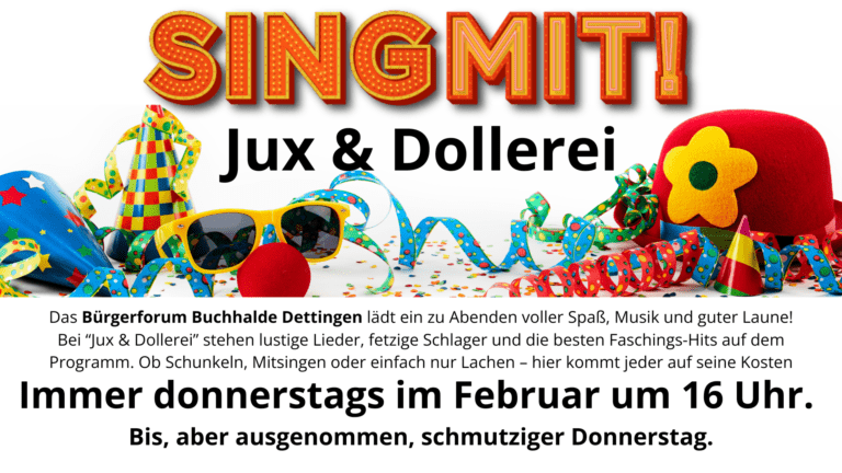 Sing mit! Jux & Dollerei im Bürgerforum Buchhalde Dettingen